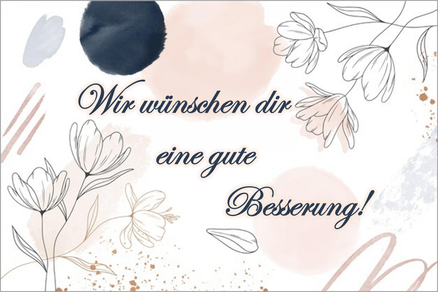 Wünsche Zur Guten Besserung Von Kollegen www.buero-kaizen.de