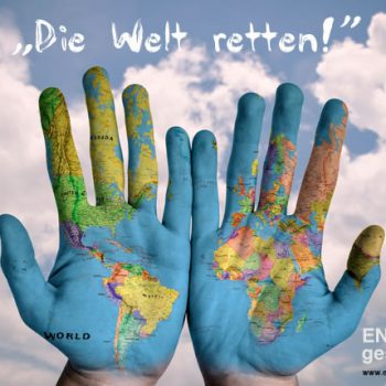 Die Welt retten