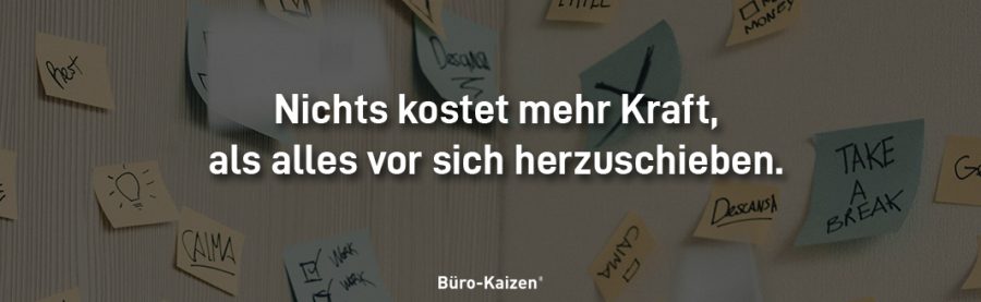 Verschwenden Sie Ihre Kräfte nicht dafür, Aufgaben aufzuschieben.