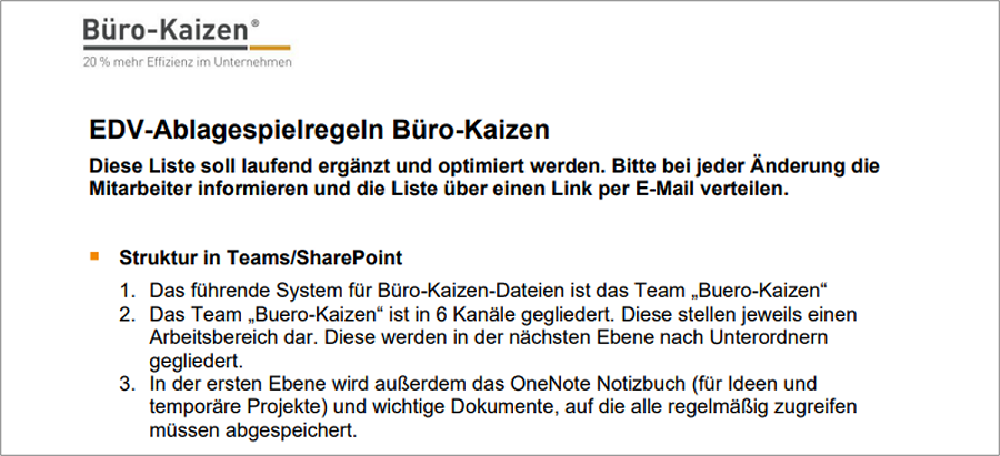 Durch Arbeitsanweisungen bei der Ablage von Dateien und Dokumenten sparen Sie sich tägliche Suchzeiten. 