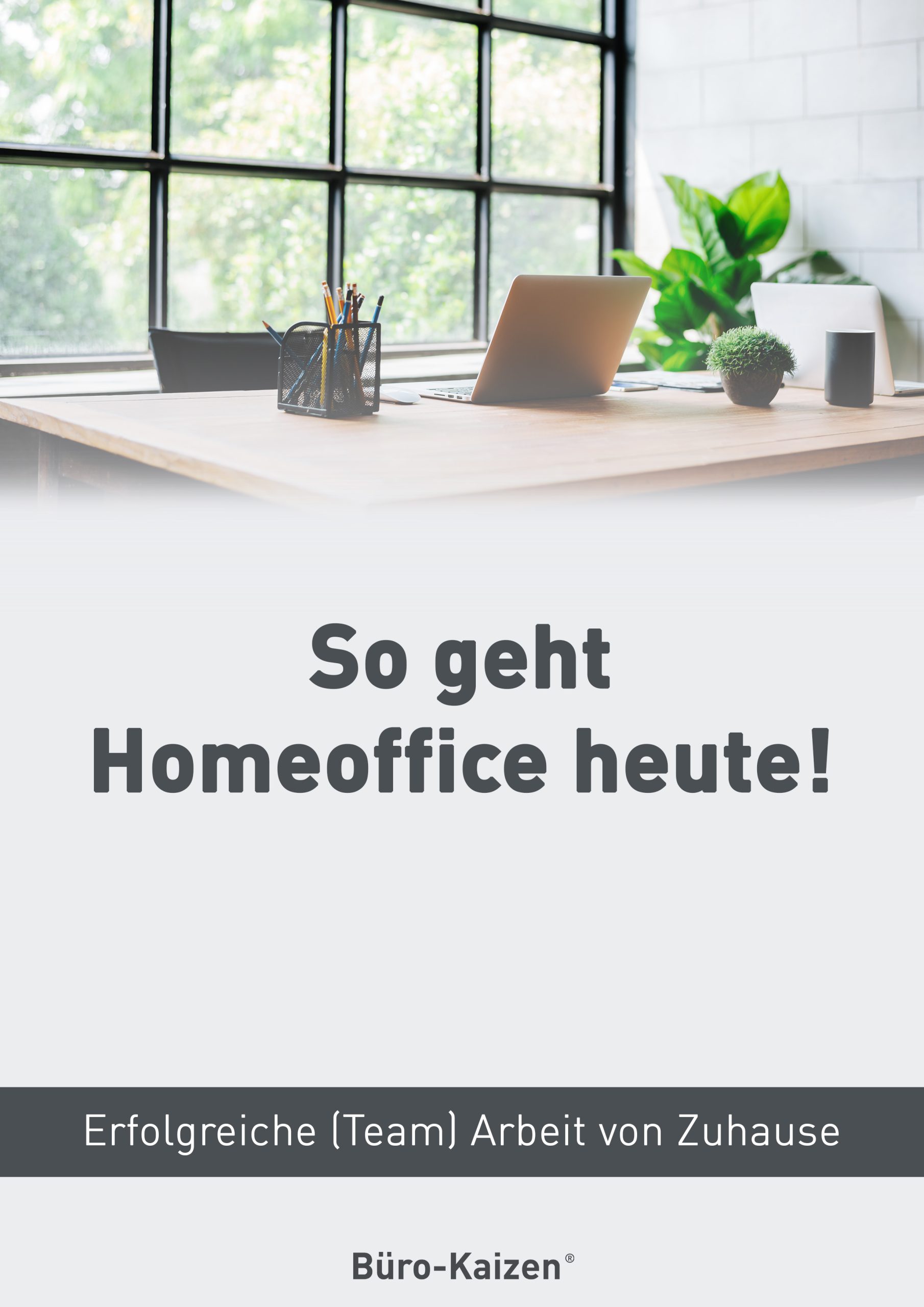 So geht Homeoffice heute! Cover