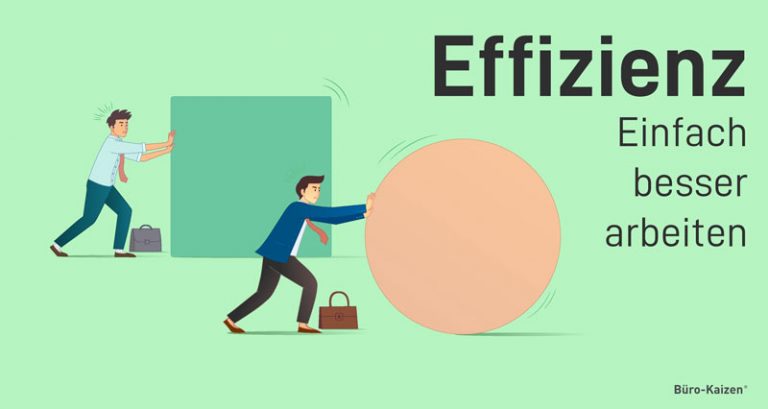 Effektiv oder Effizient oder beides? Wie arbeiten Sie?