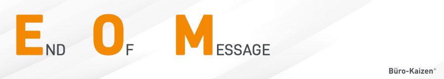 Die Abkürzung EOM in E-Mails bedeutet "End of Message".