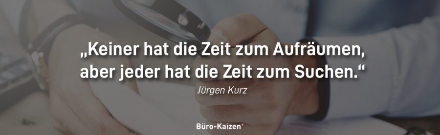 Jürgen Kurz Zitat zum Aufräumen