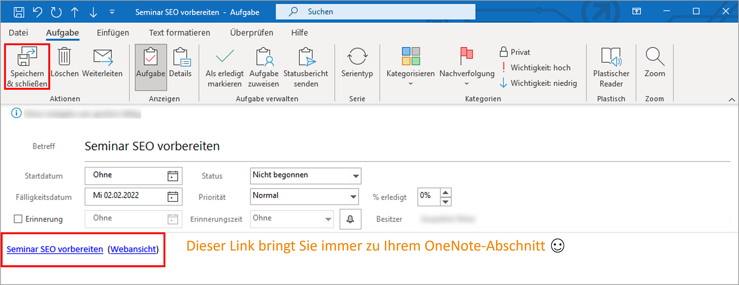 Sie können in Ihrer Outlook-Aufgabe den Link zum OneNote-Abschnitt einfügen, um zu Ihren Notizen zu gelangen.