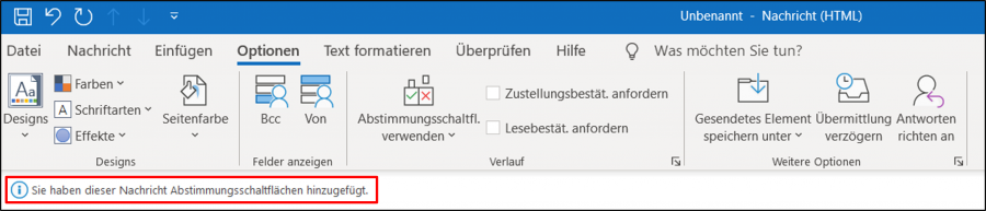 Wenn nun über Ihrer E-Mail der Hinweis erscheint, dass Sie eine Abstimmungsschaltfläche eingefügt haben, hat alles geklappt.