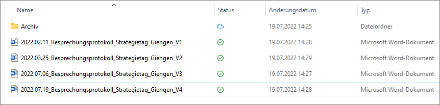 Wenn Sie verschiedene Versionen einer Datei haben, speichern Sie diese mit Versionsnummern ab. 